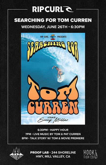Tom Curren Live Music and Surf Film Night ~ 6/26